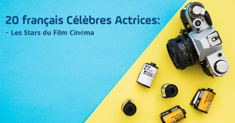 20 français Célèbres Actrices: Les Stars du Film Cinéma