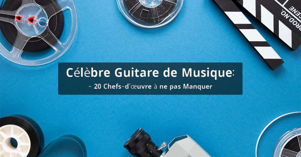 Célèbre Guitare de Musique