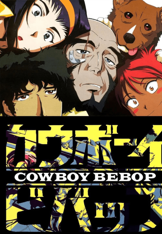 Cowboy Bebop (1998 - 1999)